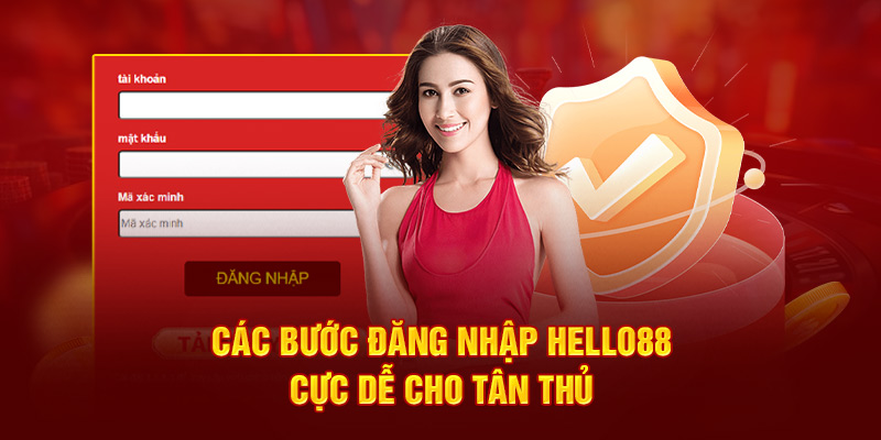 Hướng Dẫn Đăng Nhập Hello88 Chính Xác - Nhanh Chóng 5 Các bước đăng nhập hello88 cực dễ cho tân thủ