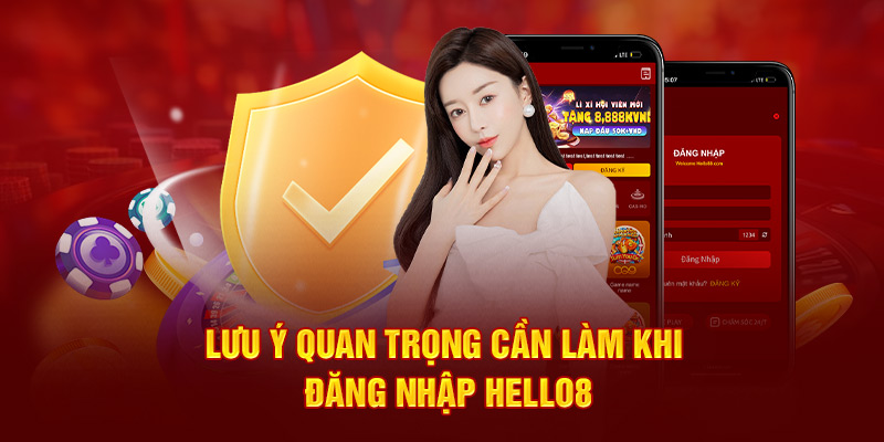 Hướng Dẫn Đăng Nhập Hello88 Chính Xác - Nhanh Chóng 6 Lưu ý quan trọng cần làm khi đăng nhập hello88