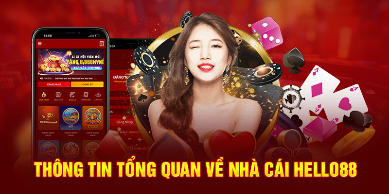 Hướng Dẫn Đăng Nhập Hello88 Chính Xác - Nhanh Chóng 7 Thông tin tổng quan về nhà cái hello88
