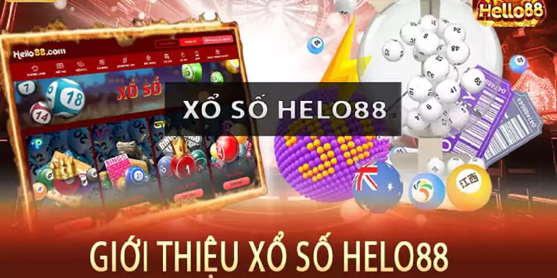 Xổ Số Hello88 - Dễ Chơi Dễ Trúng, Cơ Hội Đổi Đời 2 Tìm hiểu xổ số Hello88